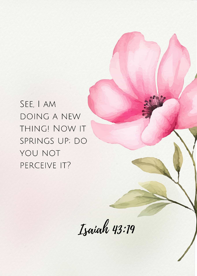 Isaiah 43:19 Floral Inspirational Art