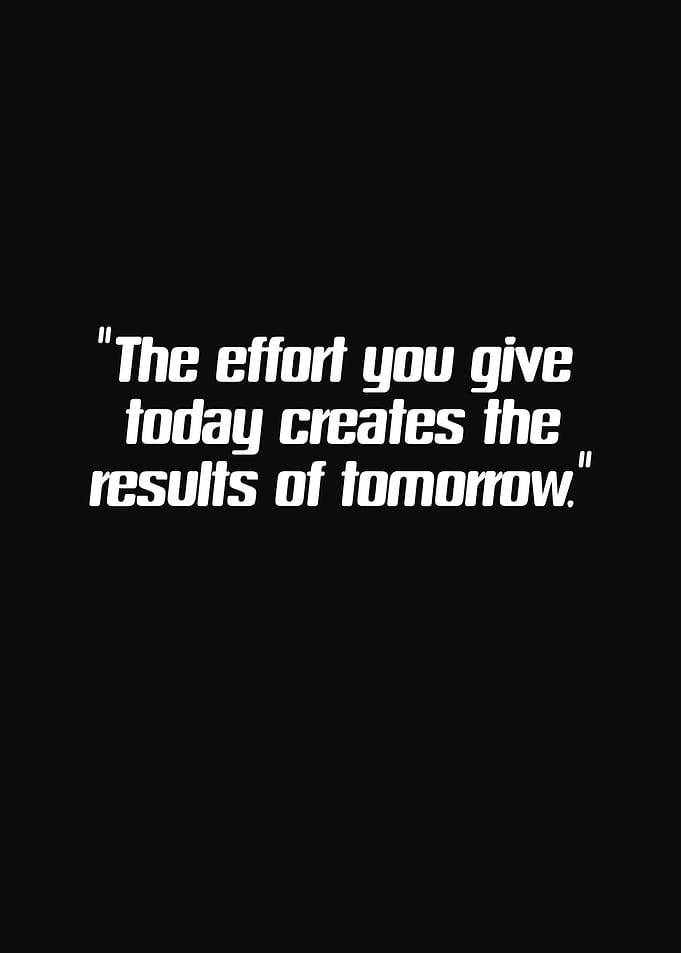 Motivational Quote: Effort and Results