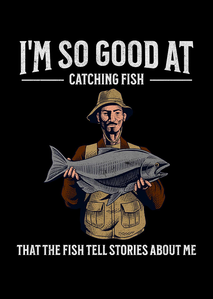 I'm So Good At Catching Fish