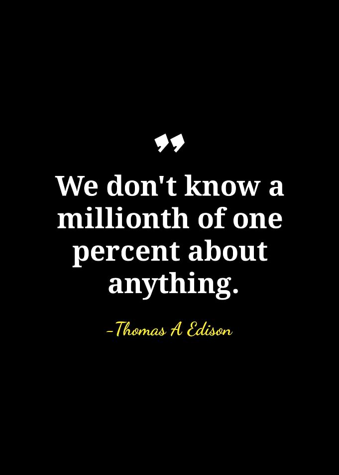Thomas Edison Quote on Knowledge