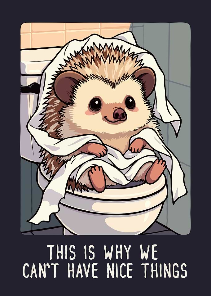 Hedgehog in Toilet with Toilet Paper Funny