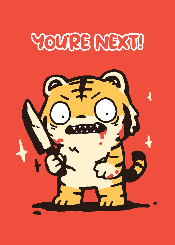 Cartoon Tiger with Knife - You're Next!