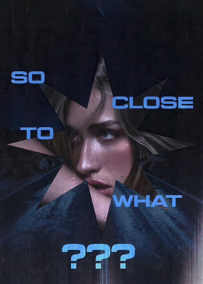 So Close To What ???