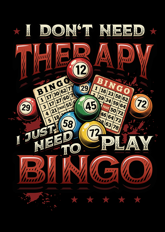 Funny Bingo Player I Don't Need Therapy Bingo