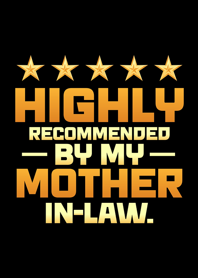 Favorite Son Highly Recommended by Mother-in-Law