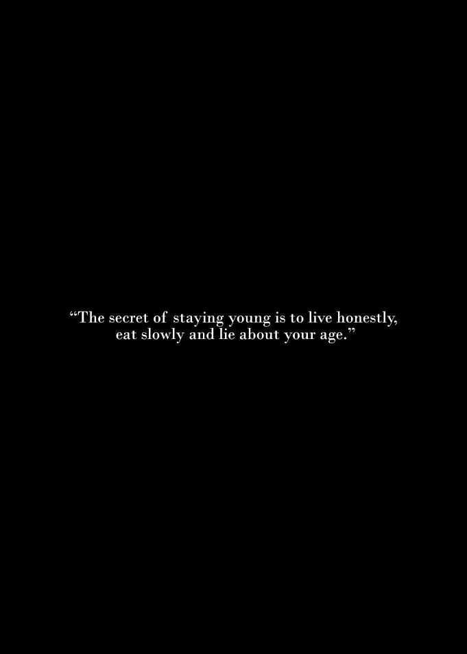 Staying Young Quote on Black Background