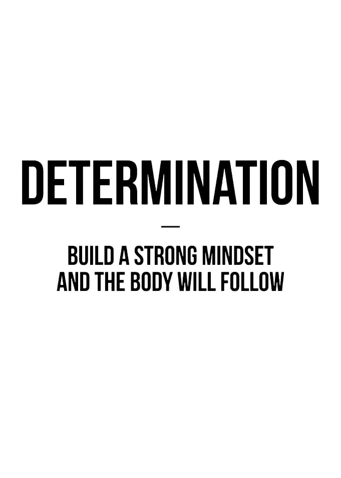 Determination: Build a Strong Mindset