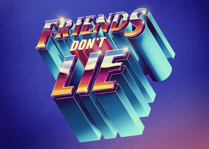 Friends Don't Lie Retro Text Art
