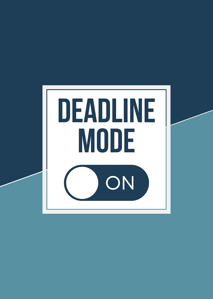Deadline Mode On Graphic