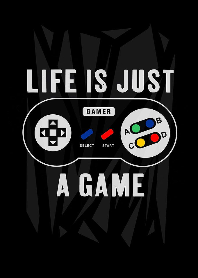 Life is Just a Game