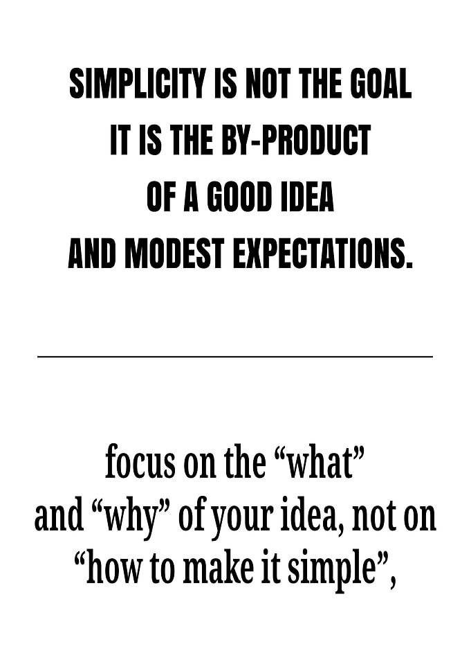 Simplicity is not the goal quote