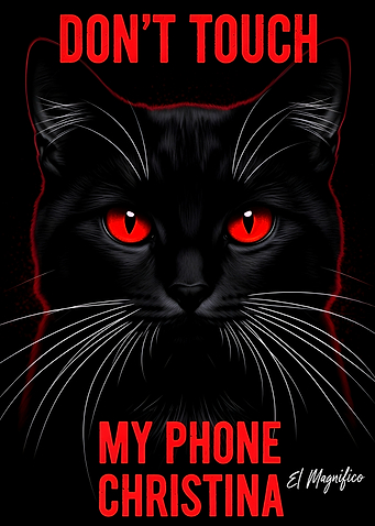 Don't Touch My Phone Cat