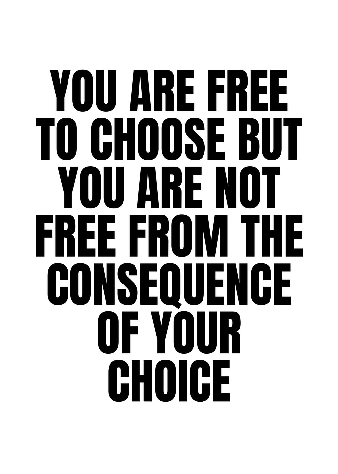 Choice and Consequence
