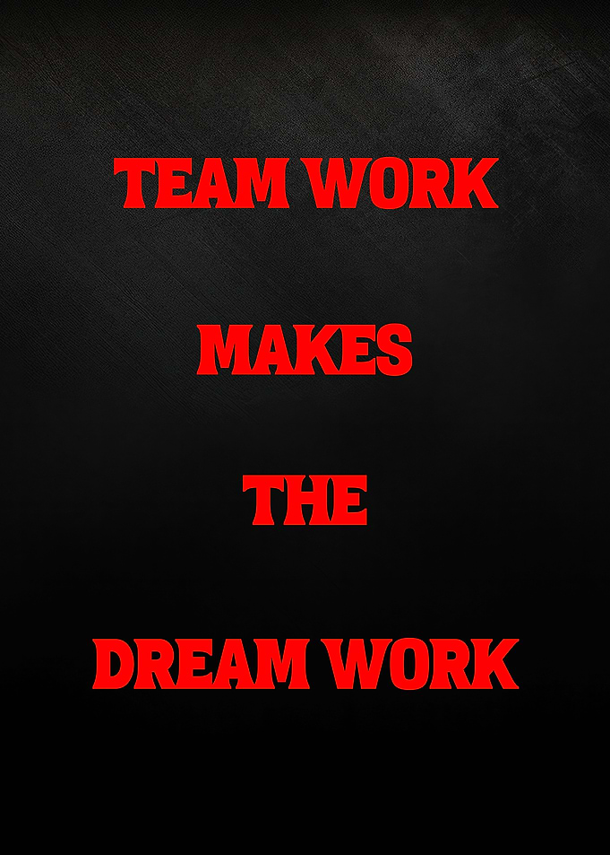 Teamwork Makes the Dream Work