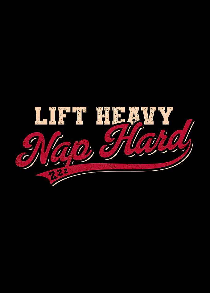 Lift Heavy Nap Hard Vintage Gym Humor