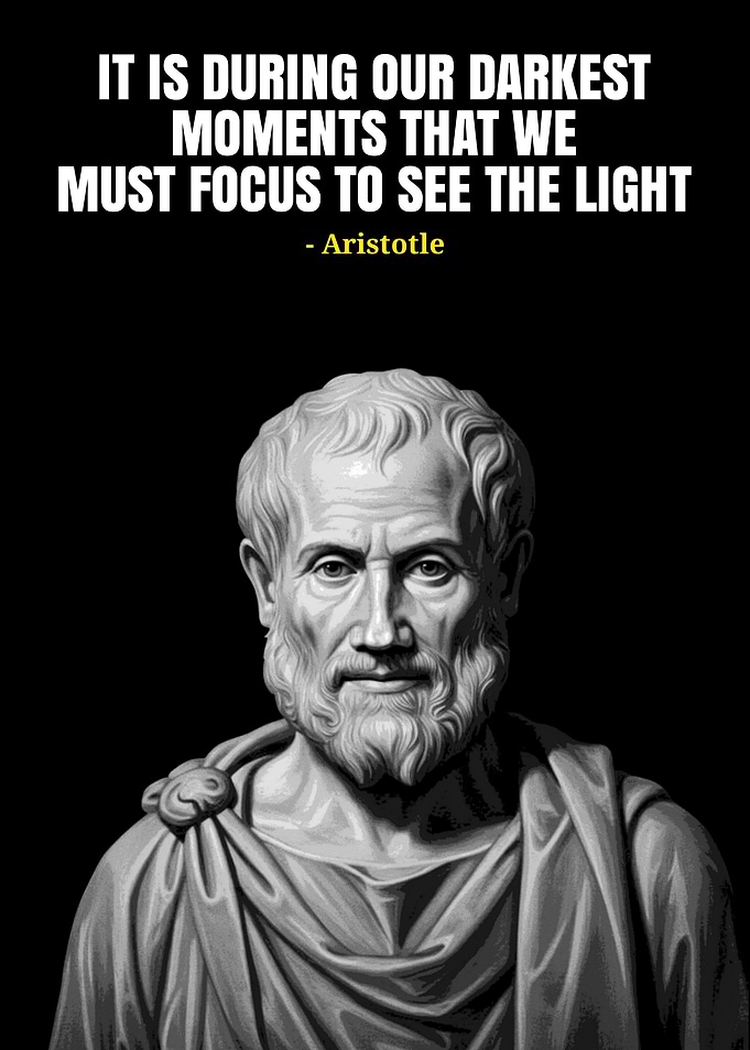 Aristotle Quote on Darkest Moments