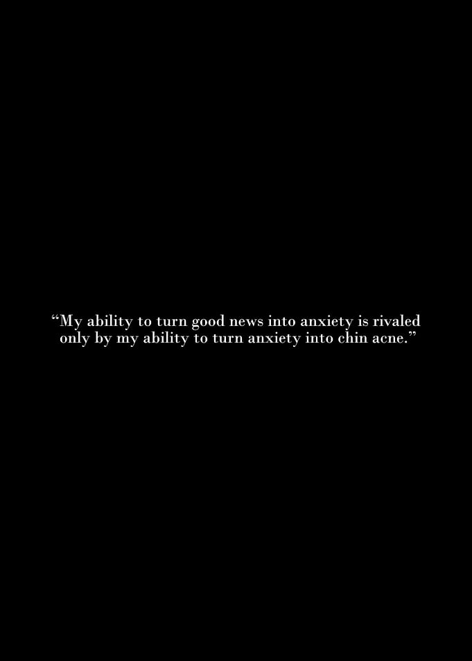 Anxiety and Chin Acne Quote