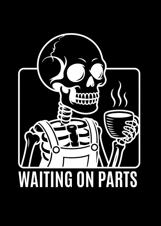 Waiting on Parts Skeleton Coffee