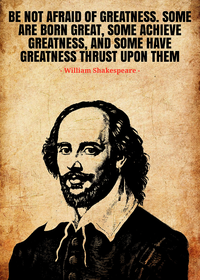Shakespeare Quote: Be Not Afraid