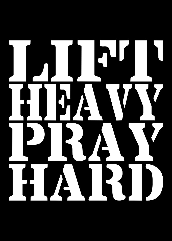 Lift Heavy Pray Hard Text Art