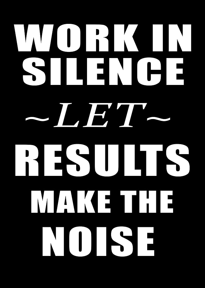 Work in Silence Motivational Poster