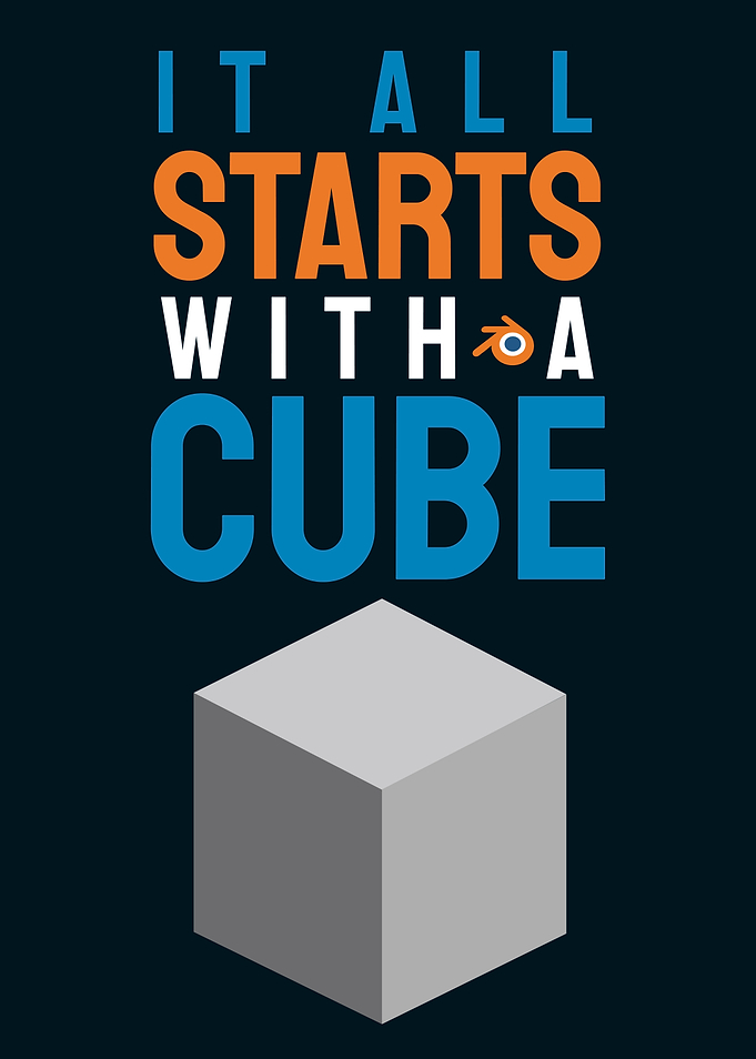 It All Starts With A Cube, Blender user quote, 3d artist