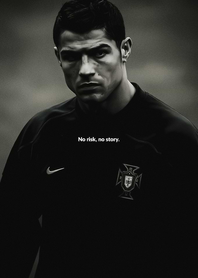 Cristiano Ronaldo Portrait - No Risk, No Story