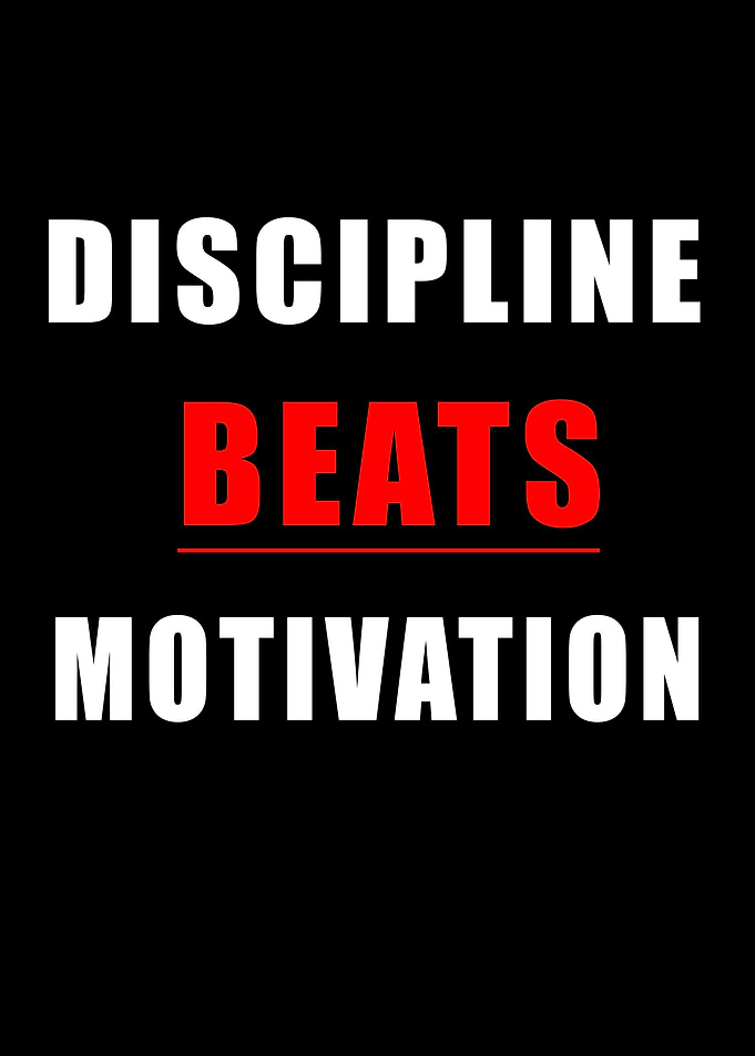 Discipline Beats Motivation Text Art