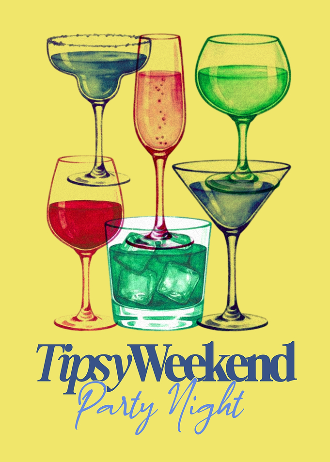Tipsy Weekend Party Night Cocktails