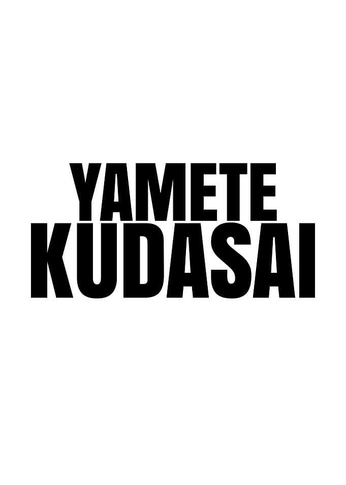 Yamete Kudasai Text Art