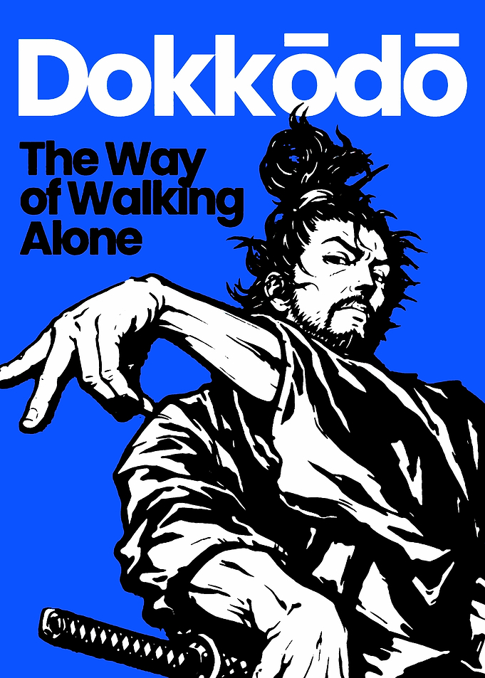 Dokkodo: The Way of Walking Alone