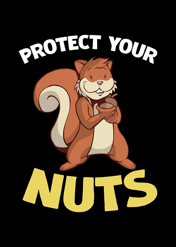 Protect Your Nuts Cartoon Squirrel
