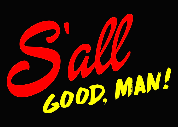 S’all Good Man Poster, Funny Quote Wall Art, Bold Typography Print, Modern Home Decor