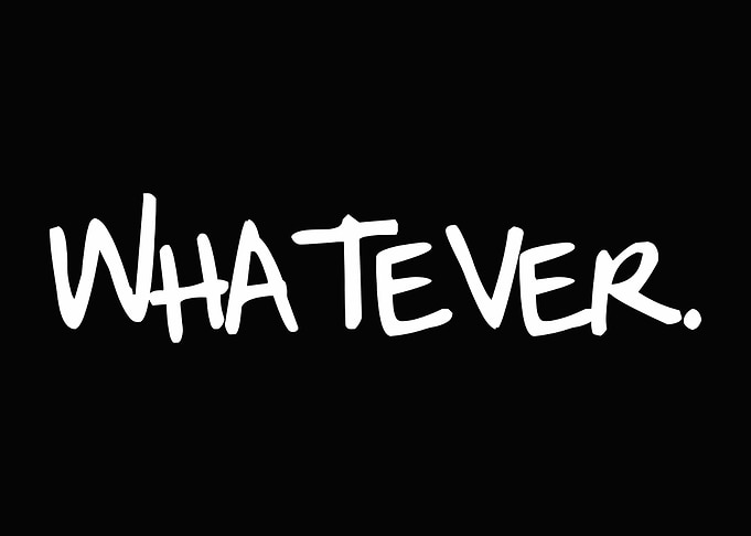 Whatever Poster, Minimalist Black and White Wall Art, Rebellious Typography Print