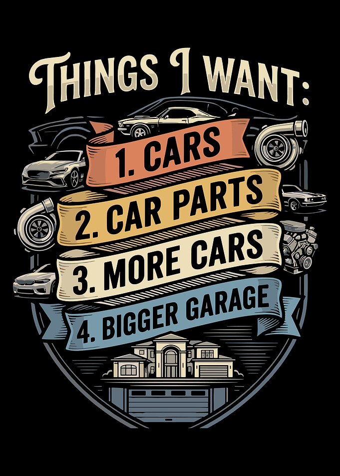 Things I Want Cars Poster, Funny Car Lover Wall Art, Garage Decor Automotive Print