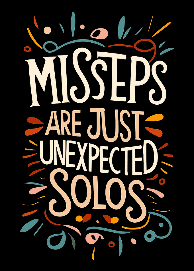 Misseps Are Just Unexpected Solos Poster, Funny Music Quote Wall Art, Black Typography Print