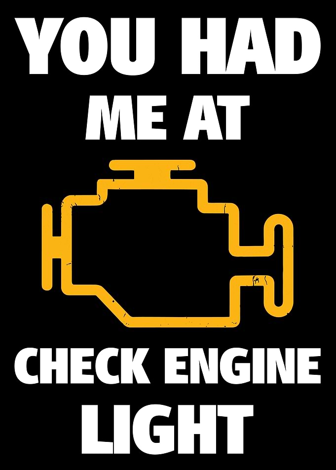 You Had Me At Check Engine Light Poster, Funny Car Lover Garage Wall Art Print