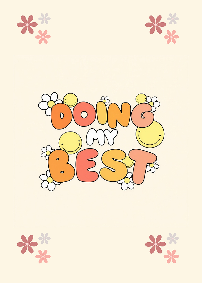Doing My Best Floral Graphic