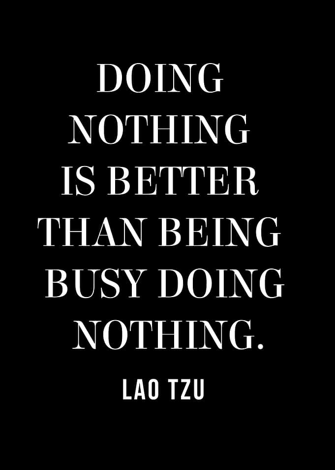 Lao Tzu Quote: Doing Nothing