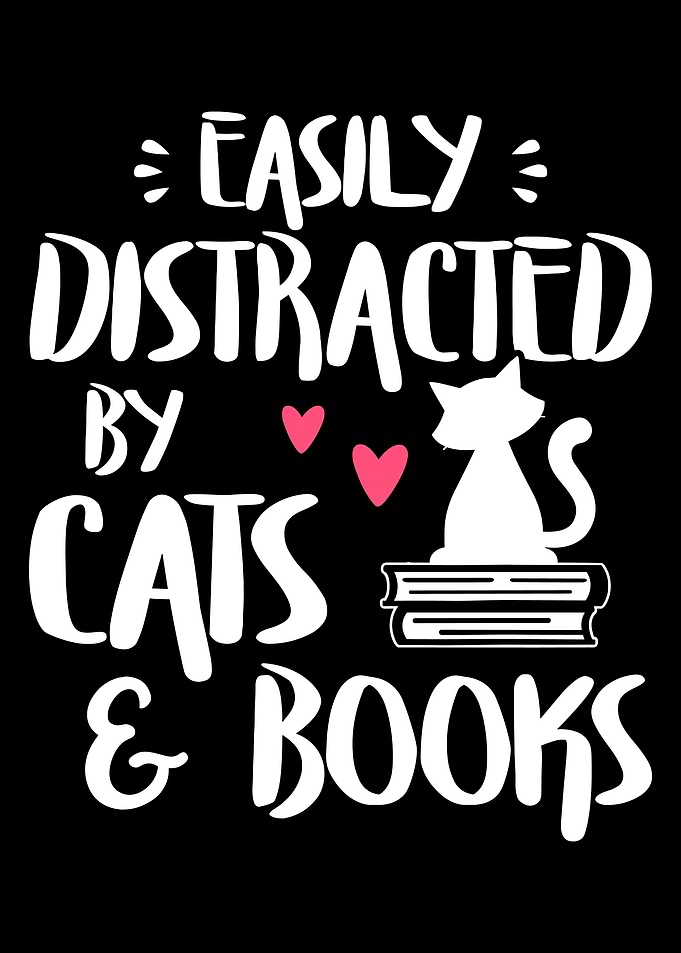 Easily Distracted By Cats & Books Poster, Cat Lover Wall Art, Bookworm Home Decor Print