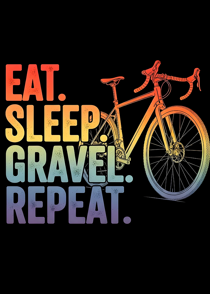 Eat Sleep Gravel Repeat Cycling Design