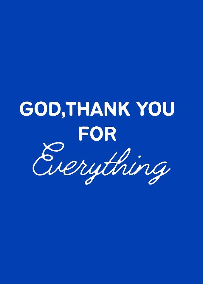 God, Thank You For Everything
