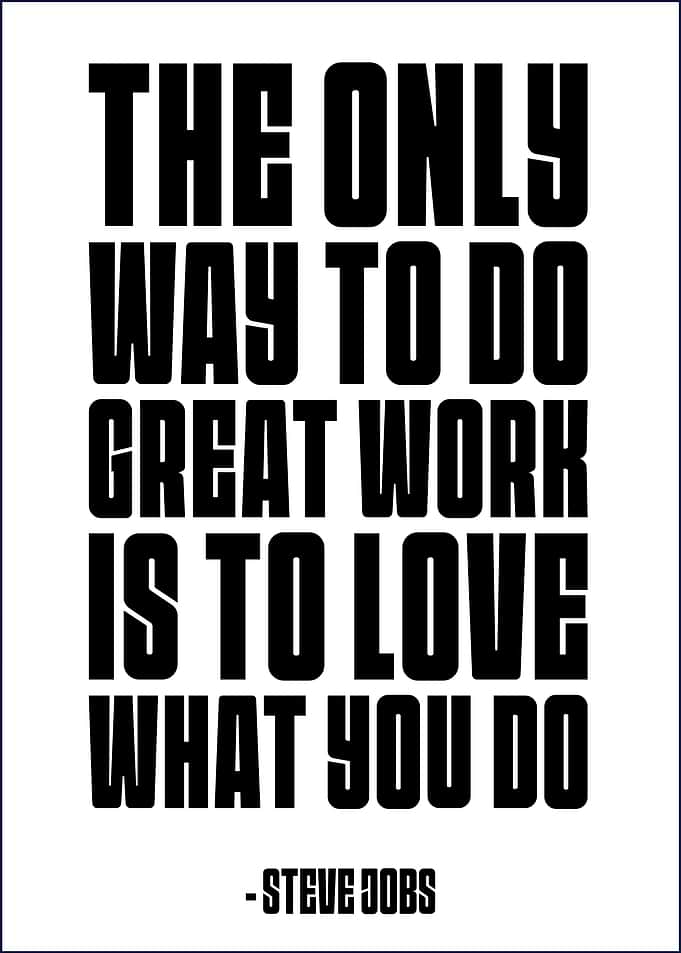 Steve Jobs Quote: Love What You Do