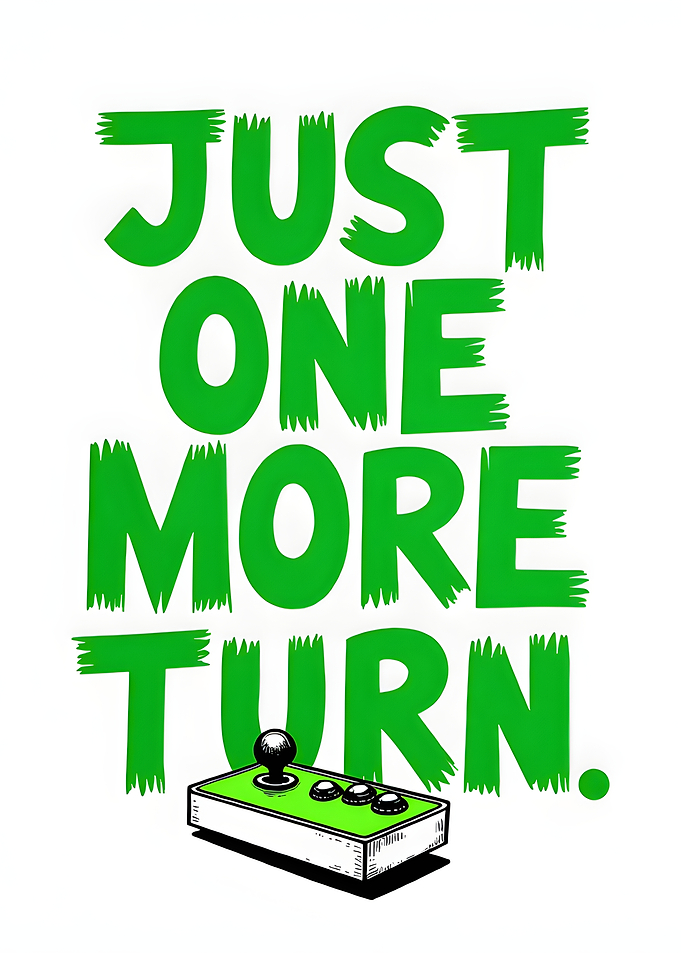 Just One More Turn Gaming Poster