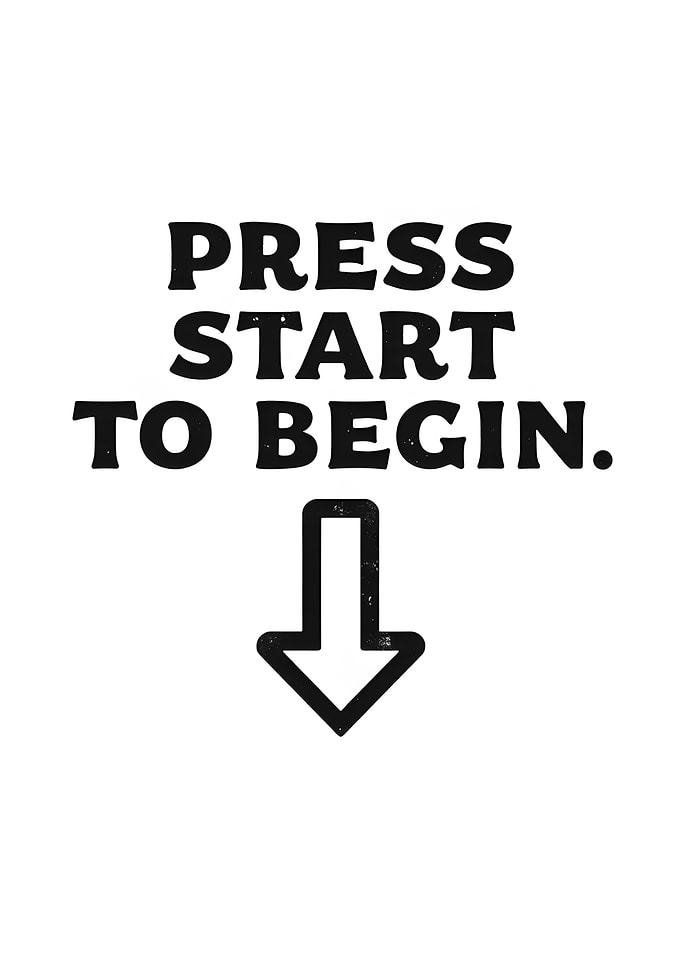 Press Start to Begin