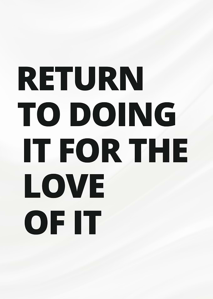 Return to Doing It For Love Motivational Quote