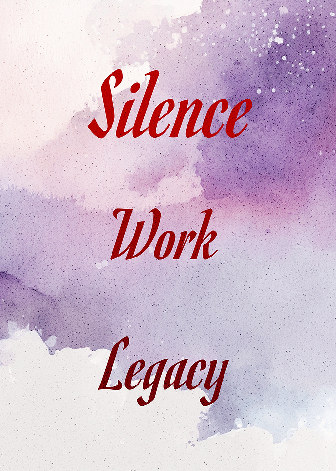 Silence Work Legacy Inspirational Art