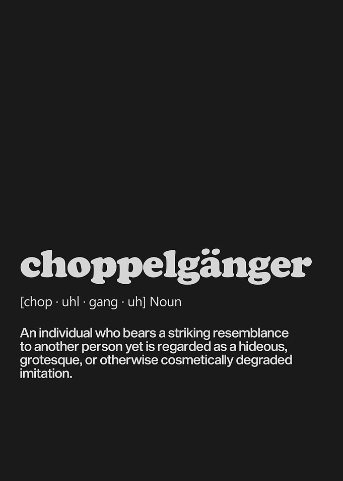 Choppelganger Definition Typography Art