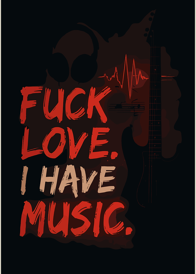 Music over Love Graphic Art