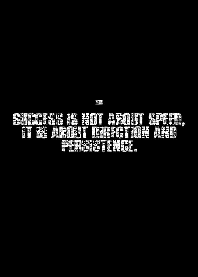 Success Quote: Direction and Persistence